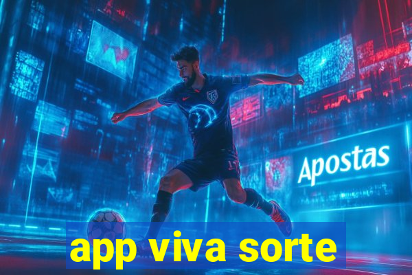 app viva sorte